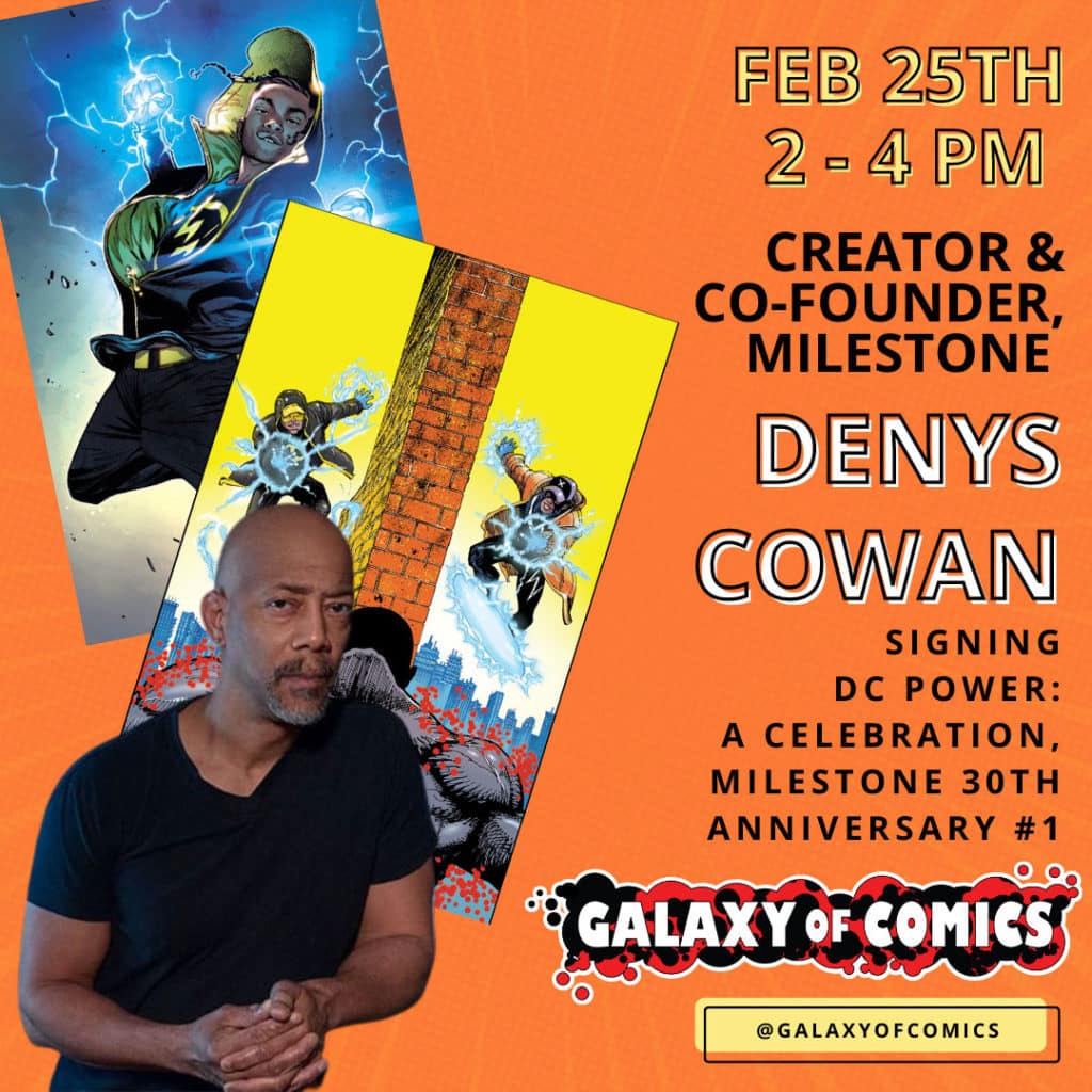 Denys Cowan appearance at Galaxy of Comics on February 25th from 2pm - 4pm
